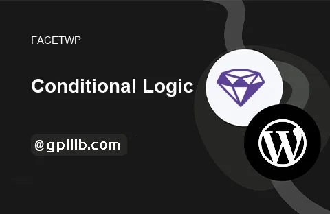FacetWP Conditional Logic