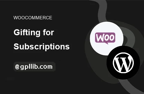 Gifting for WooCommerce Subscriptions