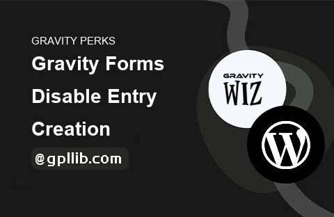 Gravity Perks Disable Entry Creation for Gravity Forms