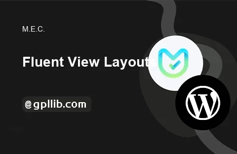 MEC Fluent View Layouts