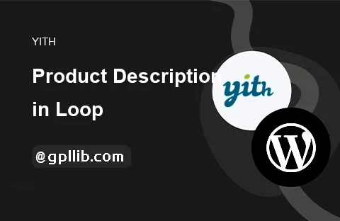YITH Product Description Loop for WooCommerce